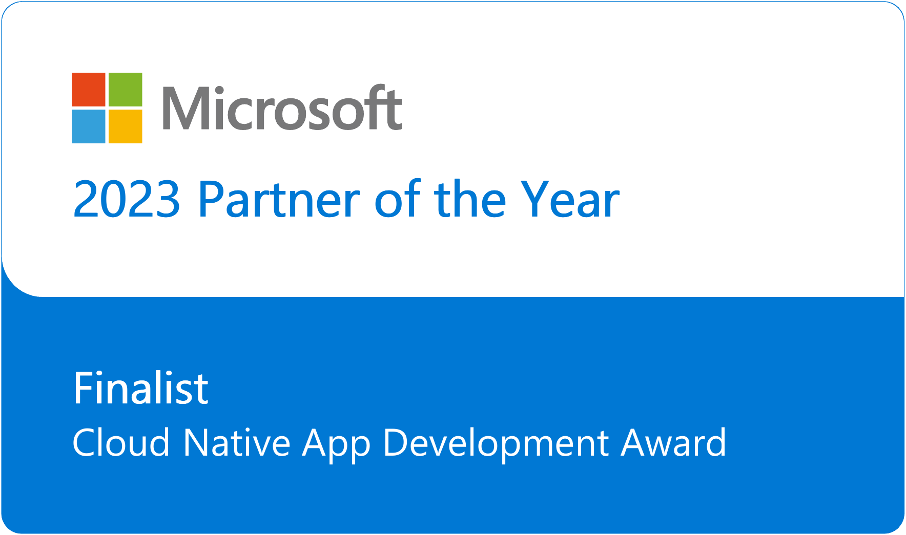 Recognized as a finalist of 2023 Microsoft Cloud Native App Development Partner of the Year
